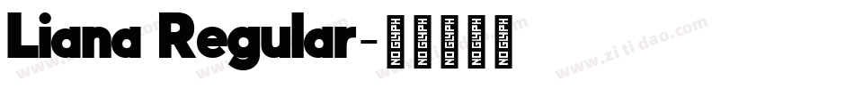 Liana Regular字体转换